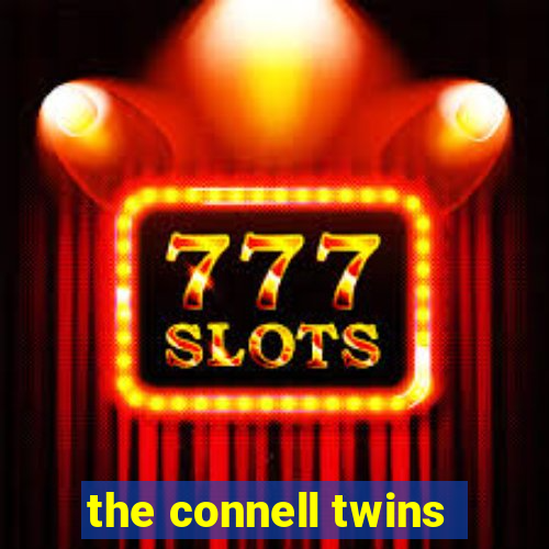 the connell twins